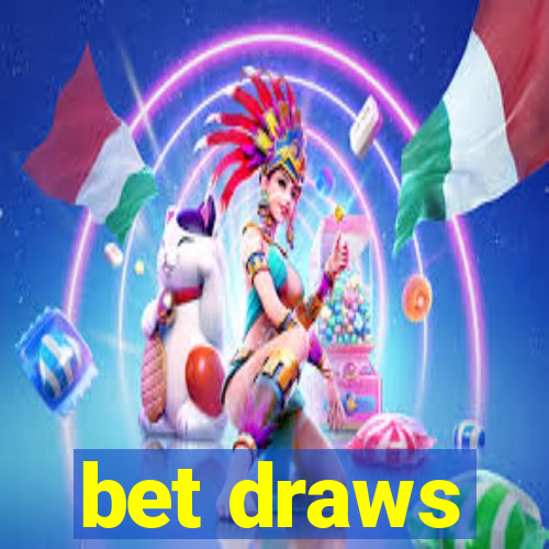 bet draws