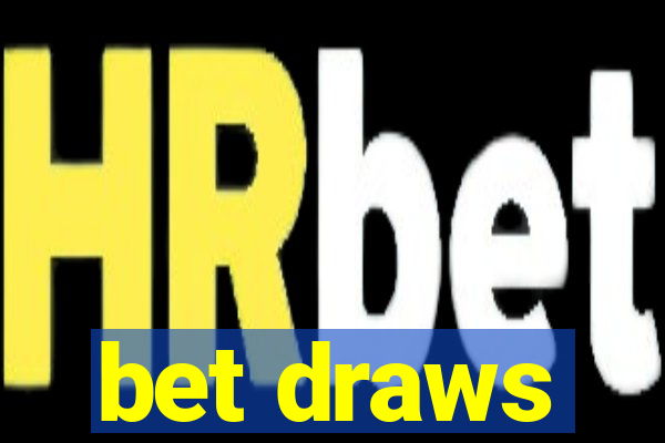 bet draws