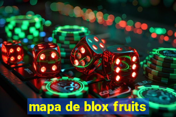 mapa de blox fruits