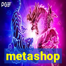 metashop