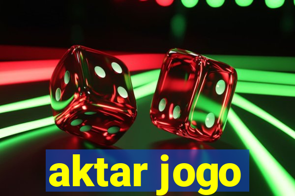 aktar jogo