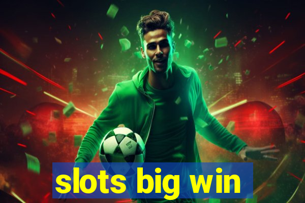 slots big win