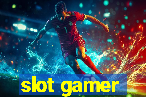 slot gamer