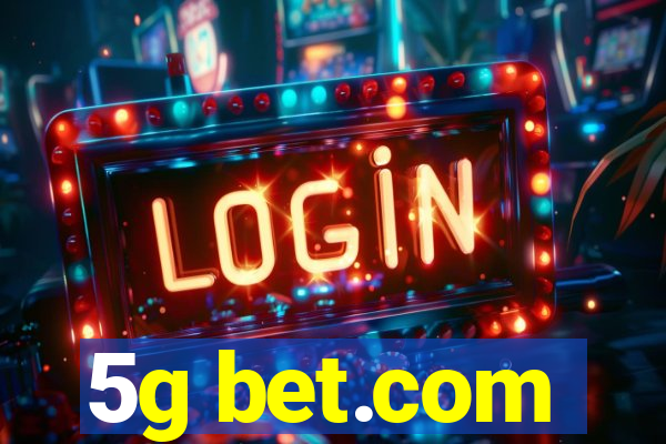 5g bet.com