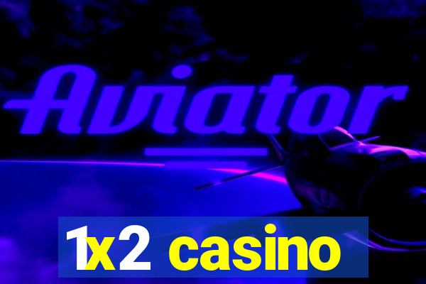 1x2 casino