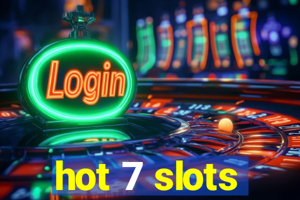 hot 7 slots