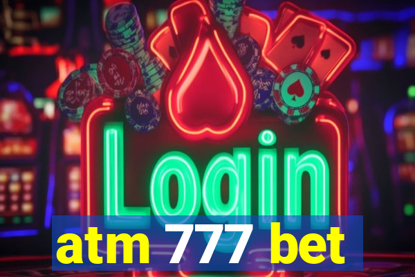 atm 777 bet