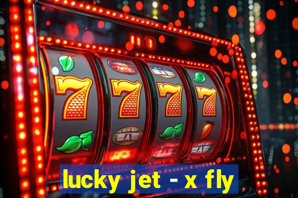 lucky jet - x fly