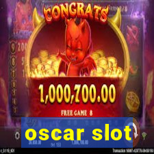 oscar slot