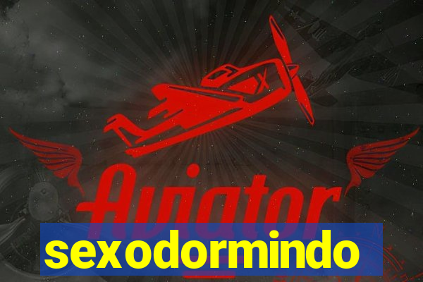 sexodormindo