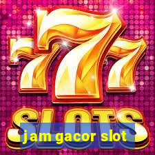 jam gacor slot