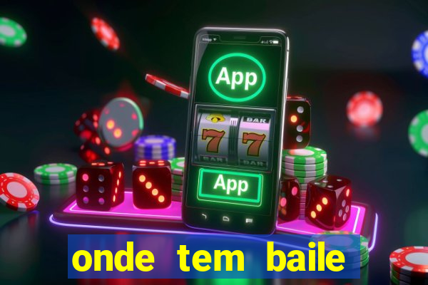 onde tem baile hoje em joinville