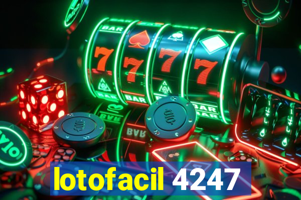 lotofacil 4247