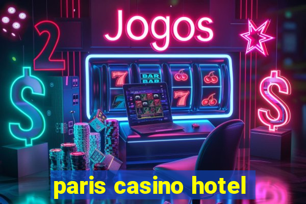 paris casino hotel