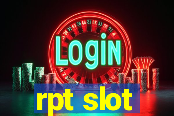 rpt slot