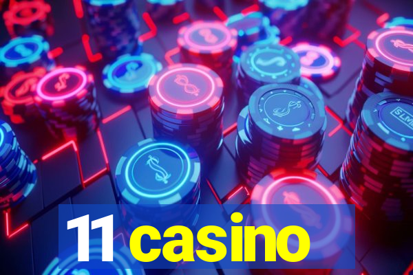 11 casino