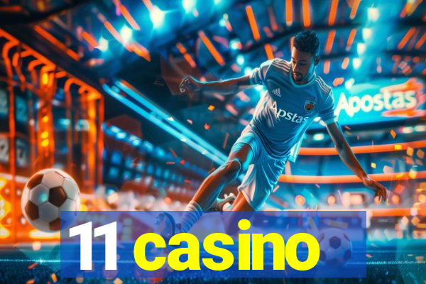 11 casino