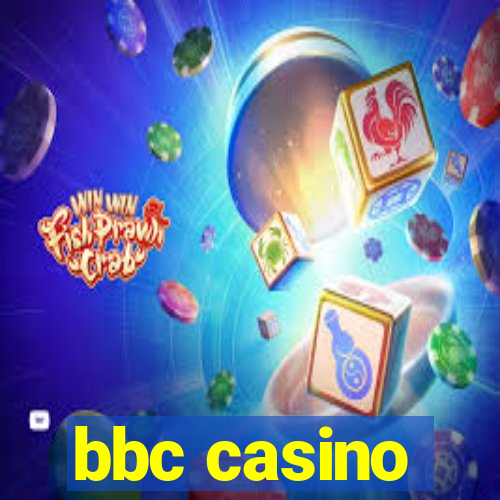 bbc casino