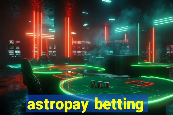 astropay betting