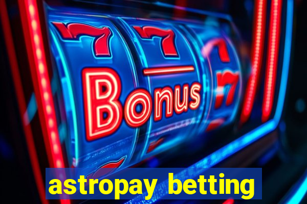 astropay betting