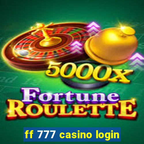 ff 777 casino login