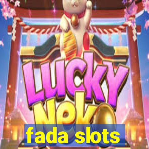 fada slots