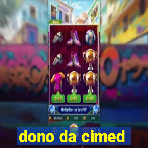 dono da cimed