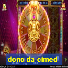 dono da cimed