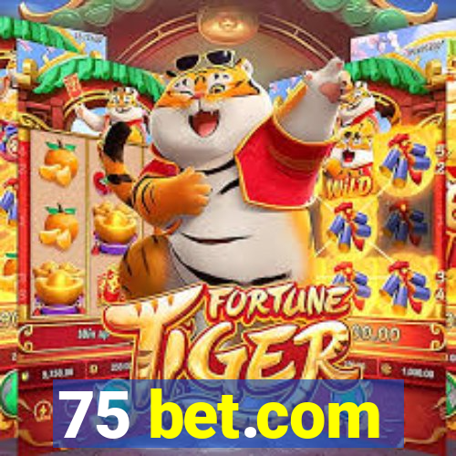 75 bet.com