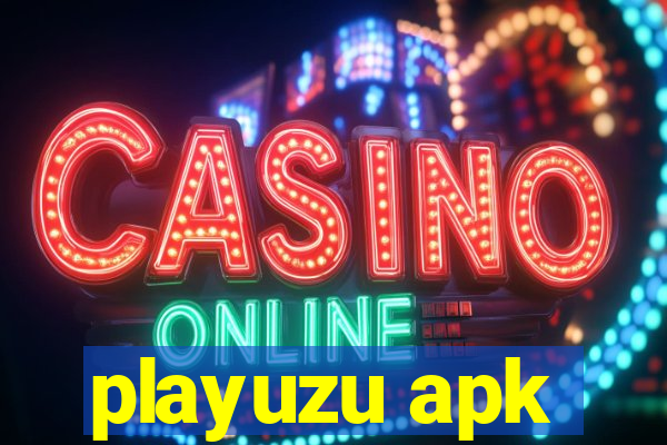 playuzu apk