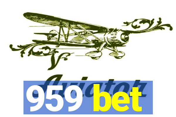 959 bet