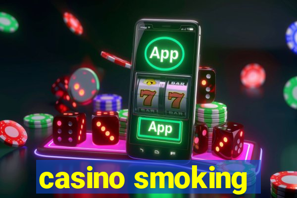 casino smoking