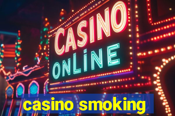 casino smoking