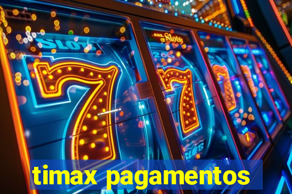 timax pagamentos