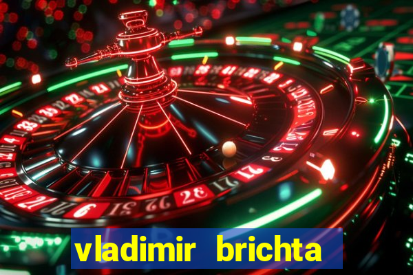 vladimir brichta pelado bingo