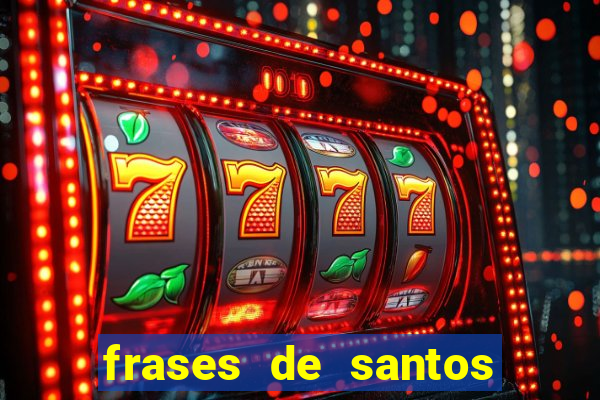 frases de santos sobre o natal