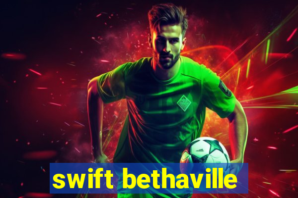 swift bethaville