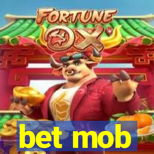 bet mob