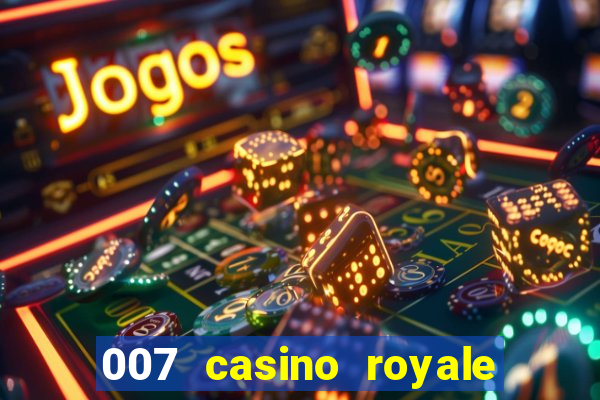 007 casino royale legendado hd