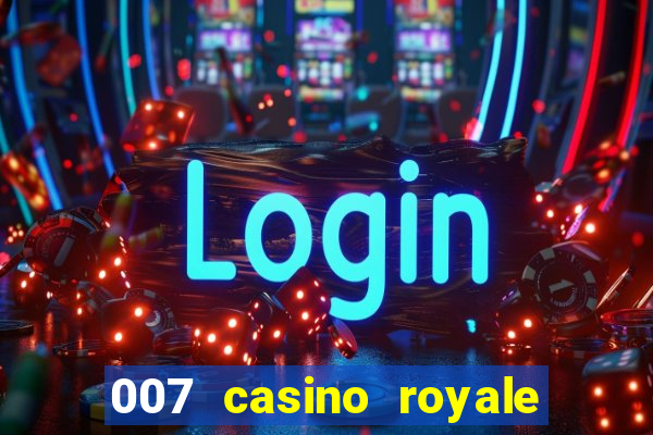 007 casino royale legendado hd