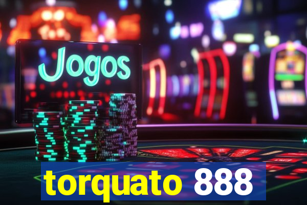 torquato 888