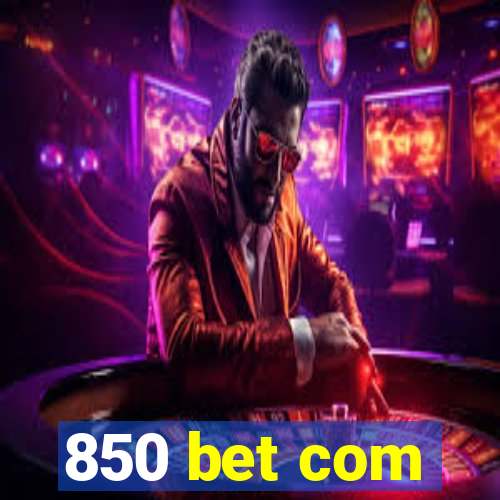 850 bet com