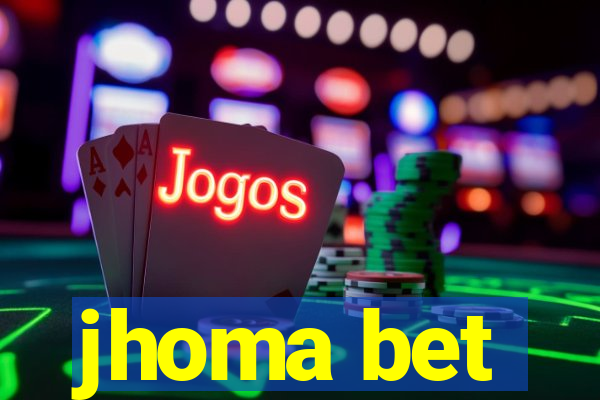 jhoma bet