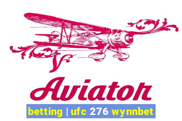 betting | ufc 276 wynnbet