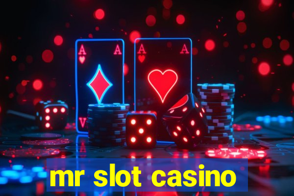 mr slot casino