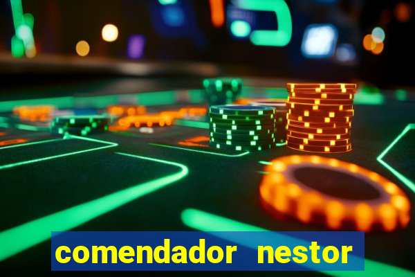 comendador nestor pereira 33