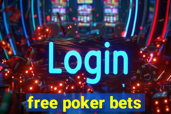 free poker bets