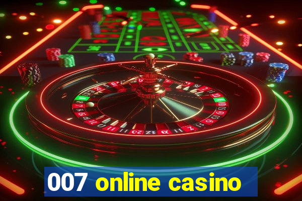 007 online casino