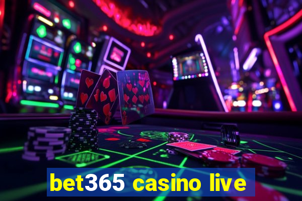 bet365 casino live