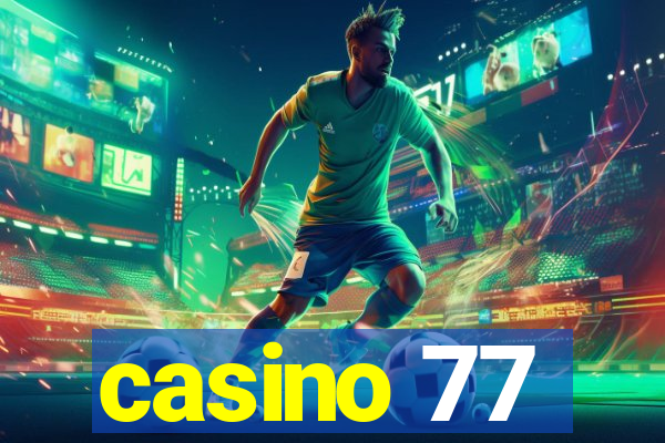 casino 77